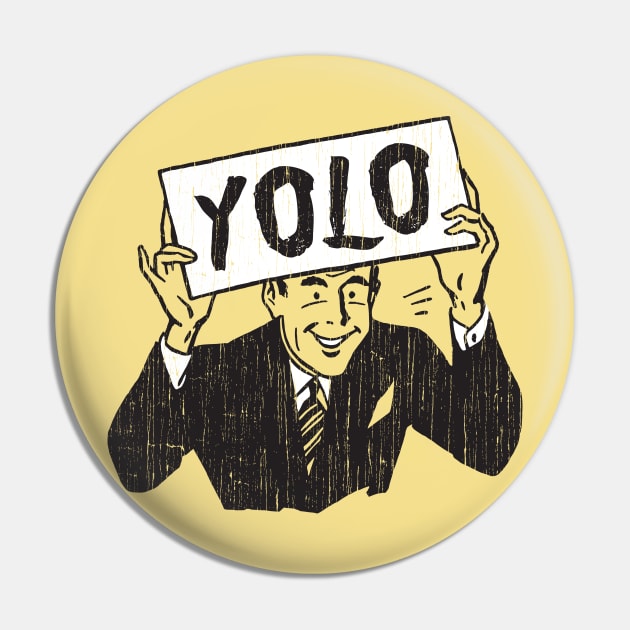 YOLO Pin by RTROstock