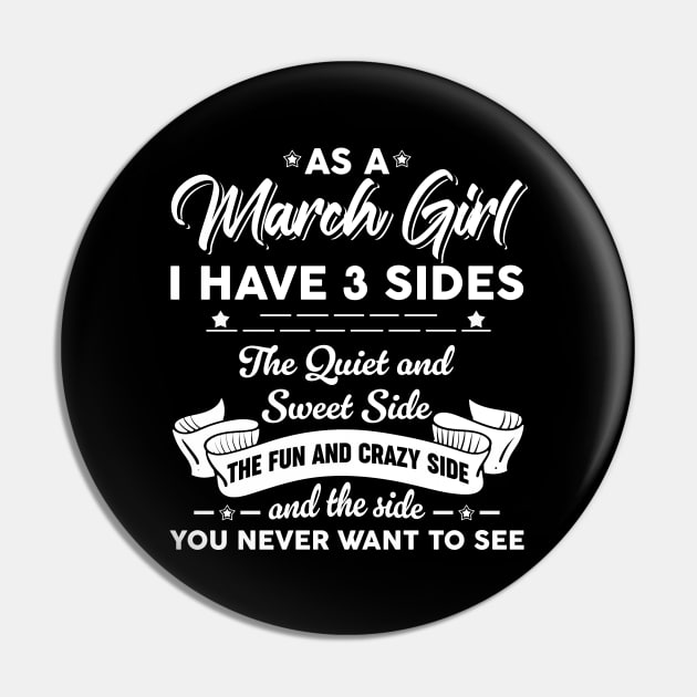 As A March Girl I Have 3 Sides The Quiet & Sweet Pin by Zaaa Amut Amut Indonesia Zaaaa