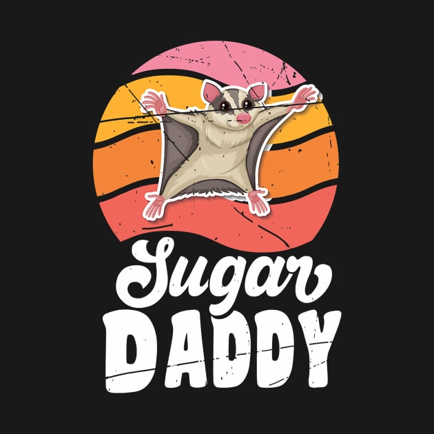 Sugar glider daddy for sugar glider lover by Tianna Bahringer