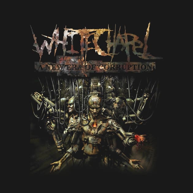 WHITECHAPEL - A NEW ERA OF CORRUPTION by BanyakMau