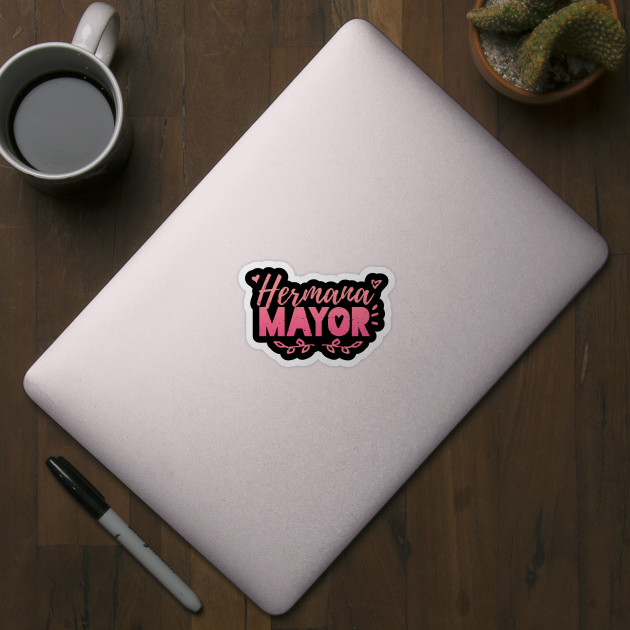 Hermana Mayor - Pink Grunge Design