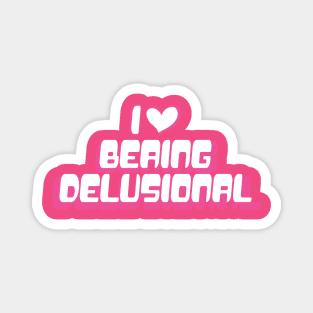 Y2K Tee Shirt, 00's, Funny Tee, 2000's t-Shirt, I heart being delusional, I Love Being Delusional, 90s Aesthetic, Funny Quote Y2K Magnet