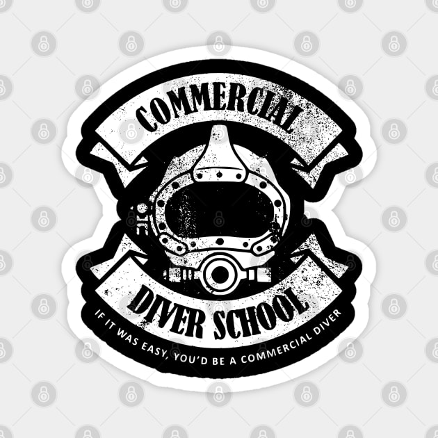 Commercial Diver School (distressed) T-Shirt Magnet by TCP