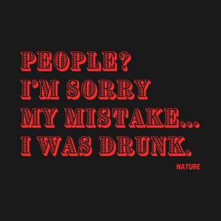 People? My mistake 06 T-Shirt