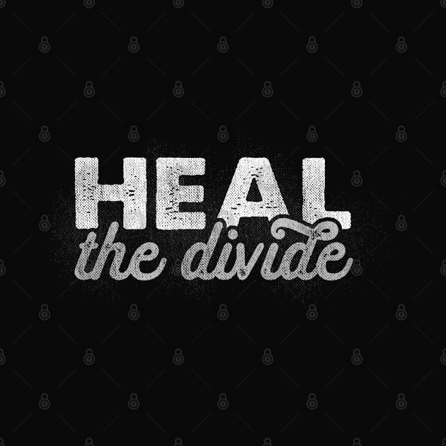 Heal the Divide by Jitterfly