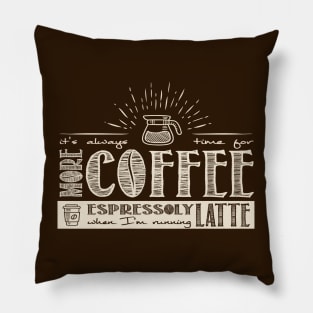 More Coffee 2 Pillow