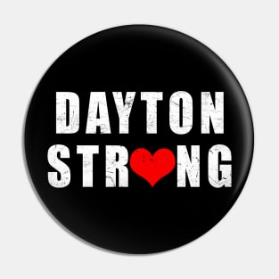 Dayton Strong #DaytonStrong Pin