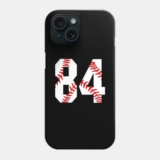 Baseball Number 84 #84 Baseball Shirt Jersey Favorite Player Biggest Fan Phone Case