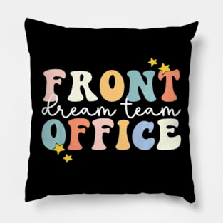 Front Office Dream Team School  Front Office Pillow