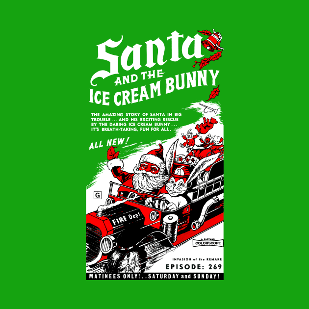 Santa and the Ice Cream Bunny by Invasion of the Remake