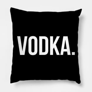 Vodka Basic Shirt - College Humor Pillow