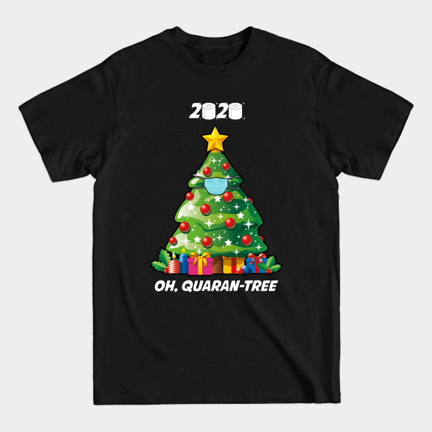 Disover Oh, Quaran-Tree Funny Christmas Tree Xmas 2020 Quarantine - Oh Quarantree Funny Quarantine Xmas - T-Shirt