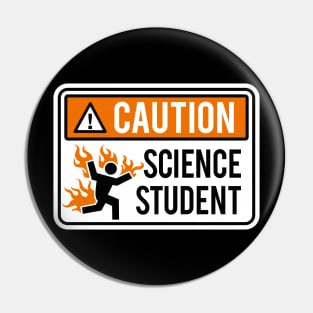 Caution science student - physics / chemistry Pin