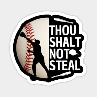 Thou Shalt Not Steal Baseball Catcher Quotes Graphic Magnet