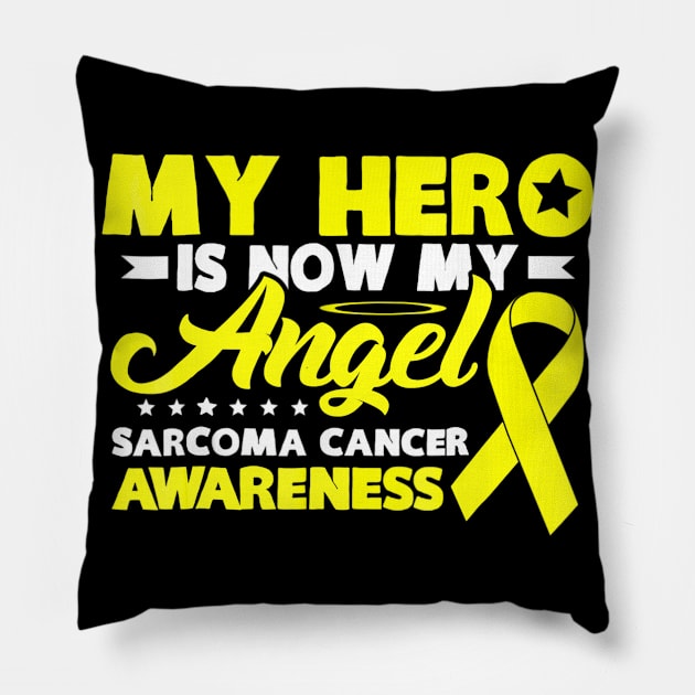 Sarcoma cancer shirt Wear Yellow ribbon for my hero gifts Pillow by ChristianCrecenzio