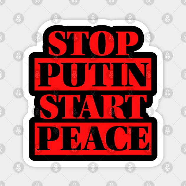 Stop Putin Start Peace 3 Magnet by LahayCreative2017