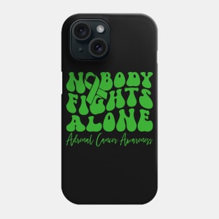 Adrenal Cancer Awareness Nobody Fights Alone Phone Case