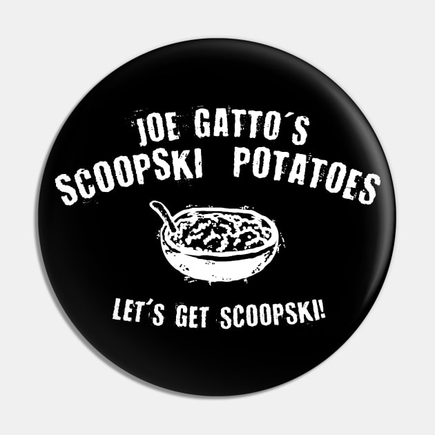 Scoopski Potatoes White Text Pin by RoserinArt