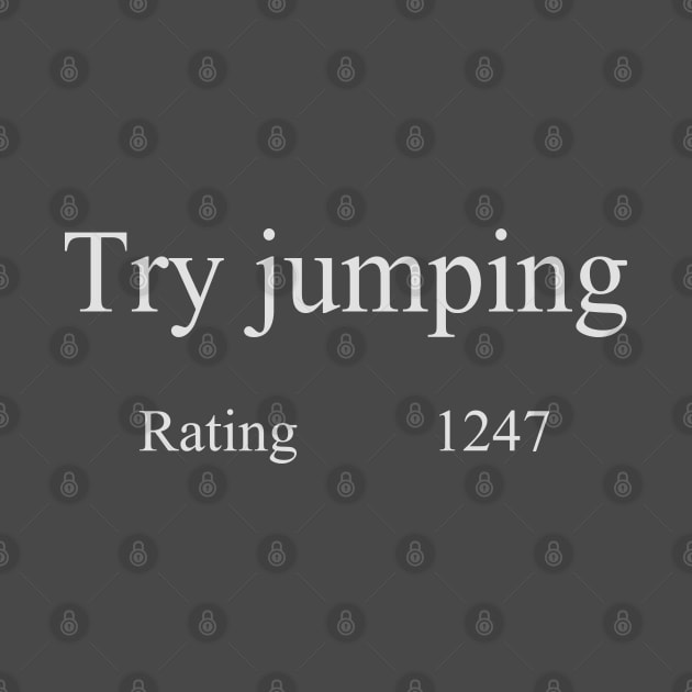 Try jumping by Slappers