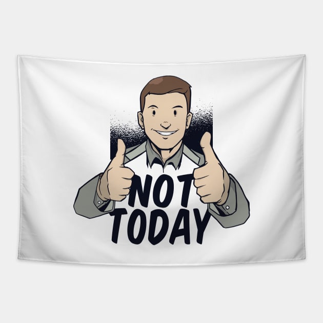 Not Today Tapestry by LR_Collections