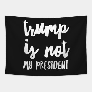 trump is not my president Tapestry