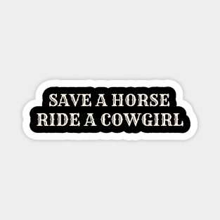 Save A Horse Ride A Cowgirl Country Lesbian Vintage Magnet