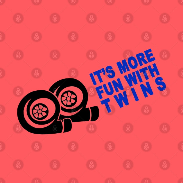 It's More Fun With Twins by FanSwagUnltd