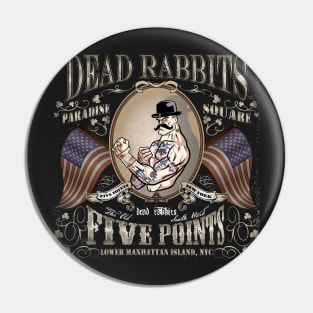 Dead Rabbits Brawler Pin