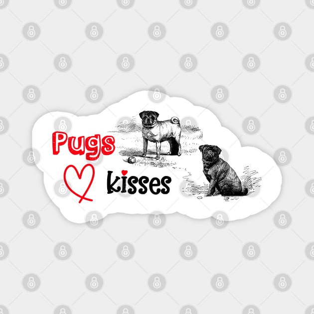 Pugs and Kisses Funny Valentine with Dogs Illustration Magnet by Biophilia