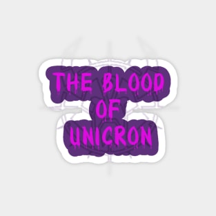 The Blood of Unicron Magnet