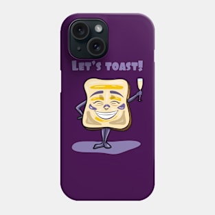 Let's toast! Phone Case