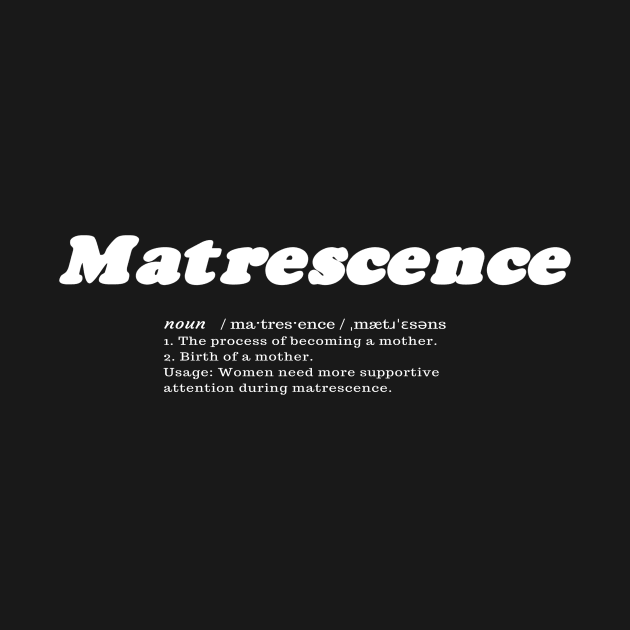 Matrescence - Becoming a Mother by The Birth Hour