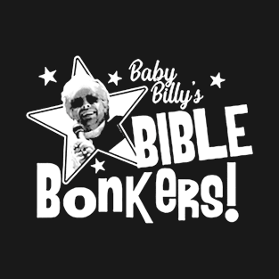 Baby Billy Bonks T-Shirt