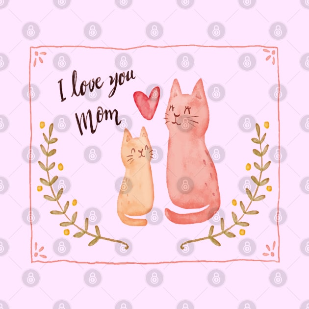 "I Love You Mom" | by UrbanBlazeStudio