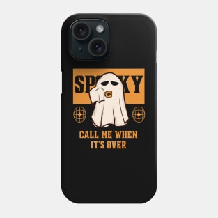 Call Me When Halloween Is Over Phone Case