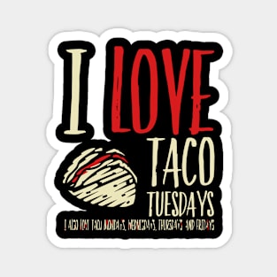 I love Taco Tuesdays Magnet