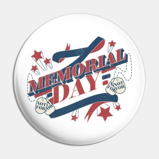 MEMORIAL DAY REMEMBER AND HONOR Pin