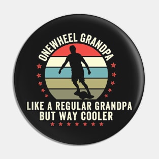 Onewheel grandpa - funny onewheel Pin