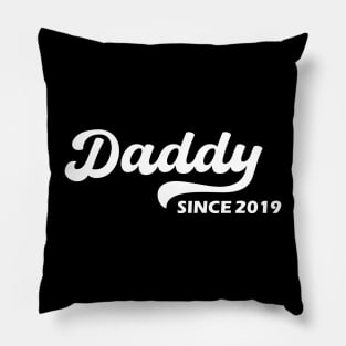 Daddy Since 2019 Pillow