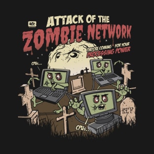 Zombie Network Funny Cybersecurity IT Security T-Shirt