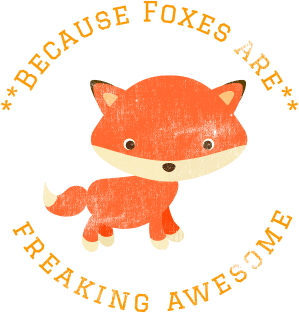 Because Foxes are Freaking Awesome, Funny Fox Saying, Fox lover, Gift Idea Magnet