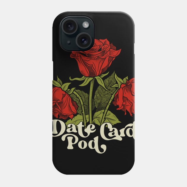 Date Card Pod - Wilted Roses Phone Case by datecardpod