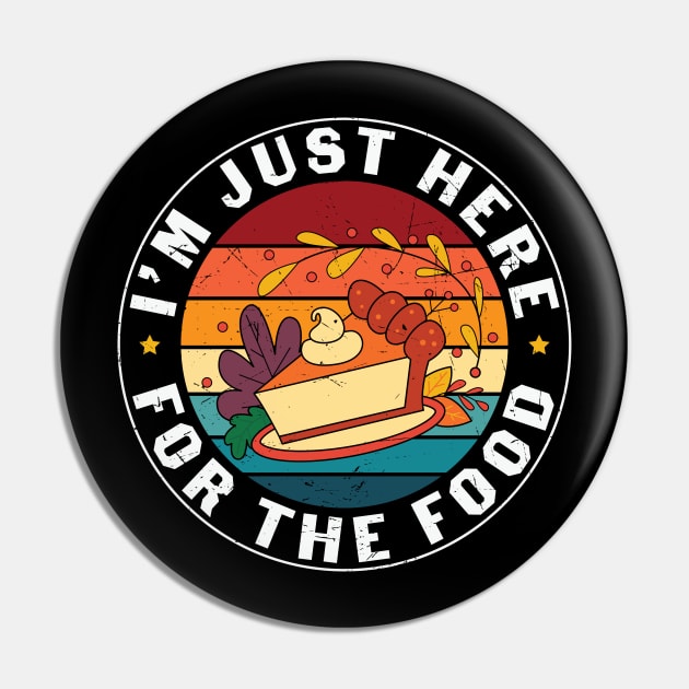 I am here for the food Pin by MZeeDesigns