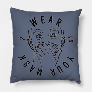 Wear Your Mask Pillow