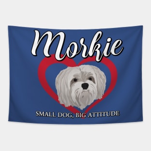 Morkie - Small Dog, Big Attitude - 3 Tapestry