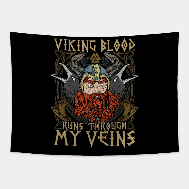 Viking Blood runs Through My Veins T-Shirt Tapestry by biNutz