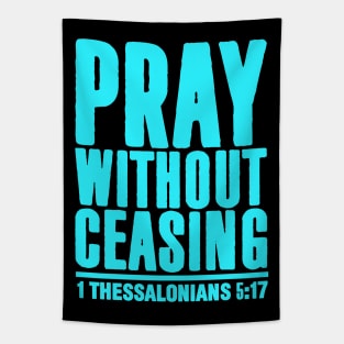 1 Thessalonians 5:17 Tapestry