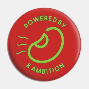 Powered by beans & ambition (toxic green) Pin