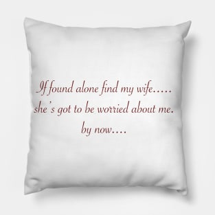 If alone husband Pillow