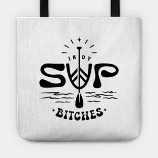 Indy SUP Bitches Tote